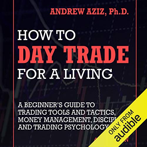 A Beginner's Guide to Day Trading Tools and Tactics