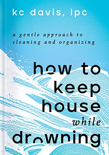 A Gentle Approach to Cleaning and Organizing