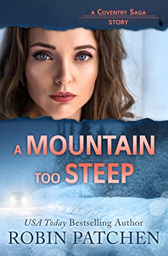 A Mountain Too Steep - A Gripping Tale of Love, Loss, and Faith