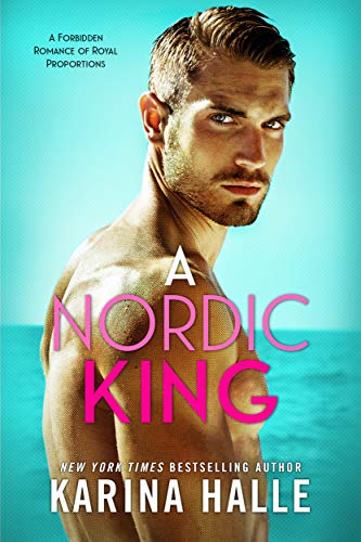 A Nordic King: Forbidden Love and Royal Romance