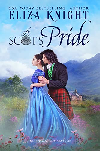 A Scot's Pride (Distinguished Scots Book 1)