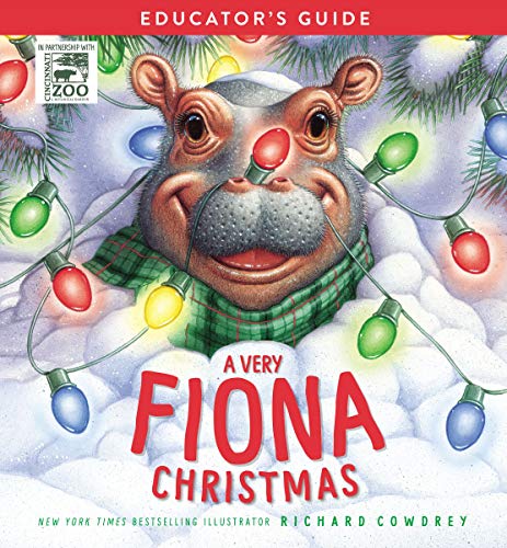 A Very Fiona Christmas Educator's Guide (A Fiona the Hippo Book)