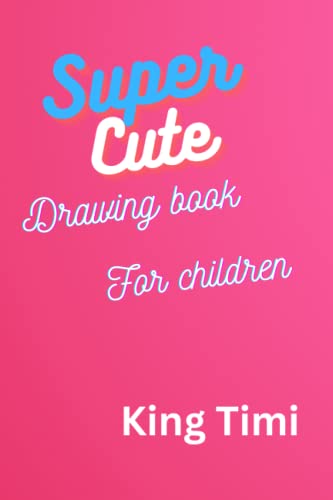 Adorable Drawing Book for Little Artists