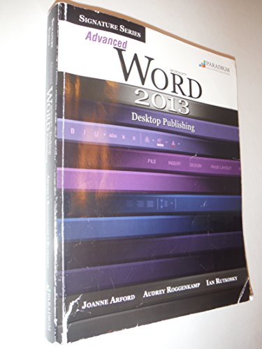 Advanced Microsoft Word 2013: Desktop Publishing
