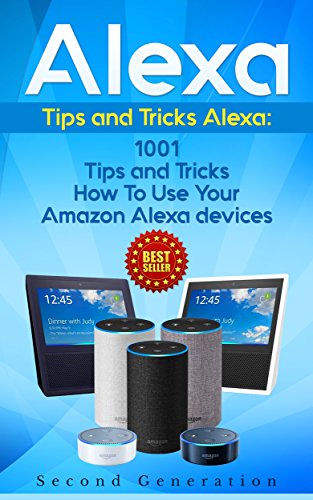 Alexa: Tips and Tricks Guide