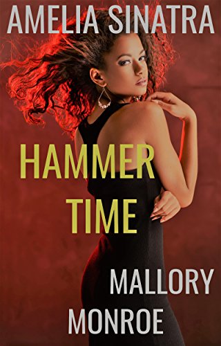 Amelia Sinatra: Hammer Time