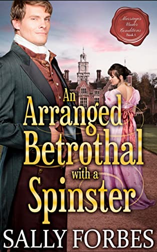 An Arranged Betrothal with a Spinster