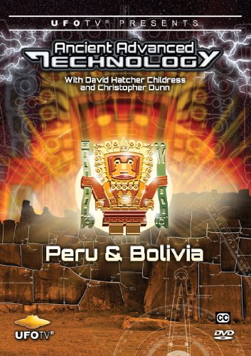 Ancient Advanced Technology in Peru and Bolivia