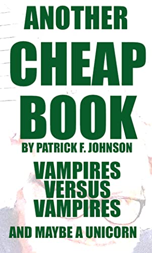 Another Cheap Book: Vampires Versus Vampires and Maybe a Unicorn