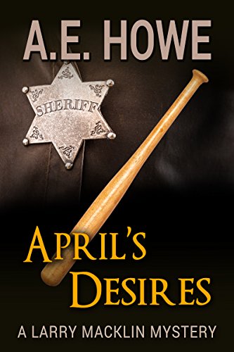 April's Desires - Larry Macklin Mysteries Book 6