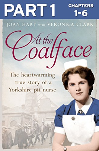 At the Coalface: Part 1 - The memoir of a pit nurse