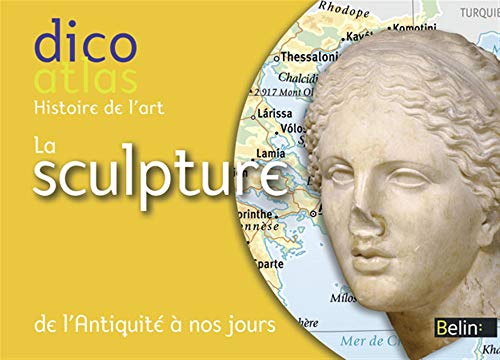 Atlas of Sculpture: From Antiquity to the Present