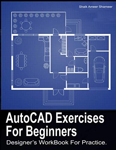 AutoCAD Exercises: Designers Workbook
