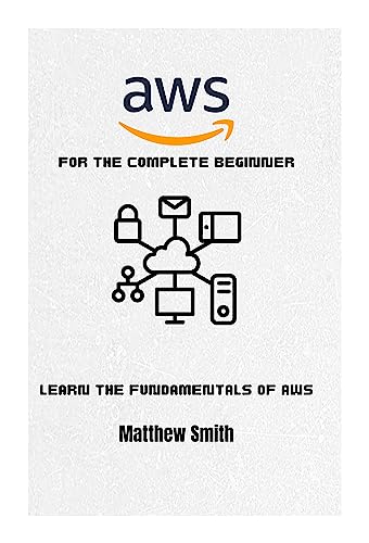 AWS for Beginners: Learn the Fundamentals of AWS