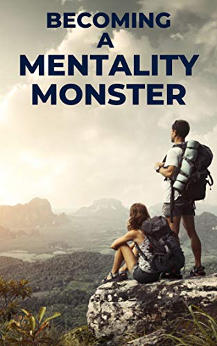 Becoming a Mentality Monster - Motivational Pocketbooks Book 3