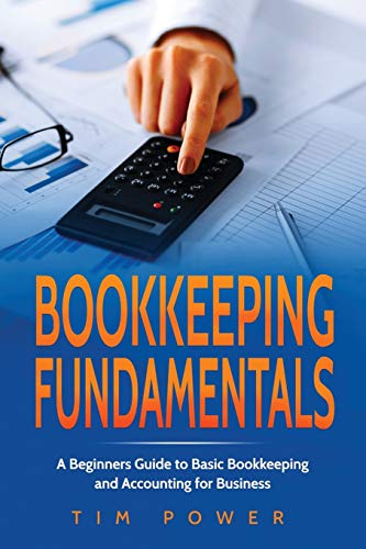 Beginner's Guide to Bookkeeping and Accounting for Business