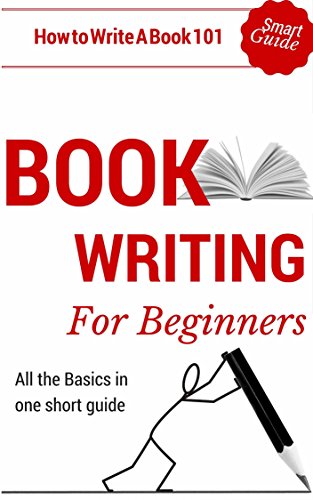 Book Writing: How to write a book for Beginners