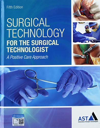 Bundle: Surgical Technology for the Surgical Technologist: A Positive Care Approach, 5th + Study Guide with Lab Manual