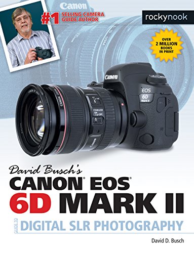 Canon EOS 6D Mark II Guide to Digital SLR Photography