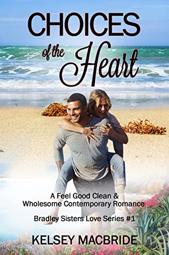 Choices of the Heart: A Christian Clean Romance Novella