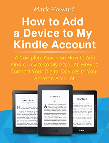 Complete Guide to Adding a Device to My Kindle Account