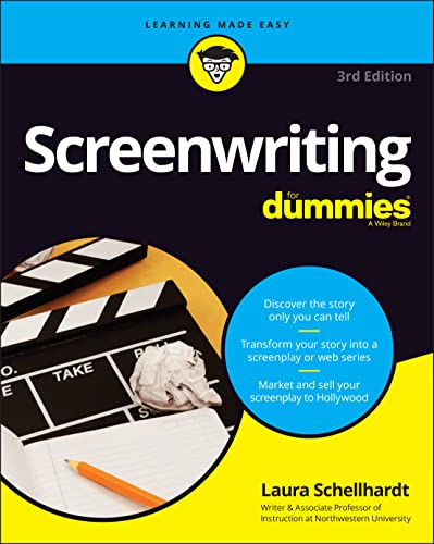Comprehensive Guide to Screenwriting: Screenwriting For Dummies