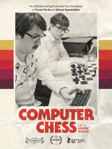Computer Chess: A Hilarious and Thought-Provoking Indie Film