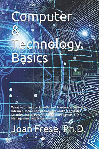 Computer & Technology Basics: A Beginner's Guide to Essential Concepts
