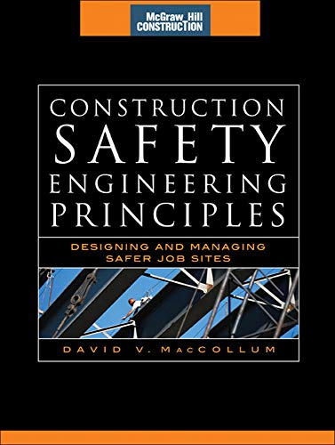 Construction Safety Engineering: Designing and Managing Safer Job Sites