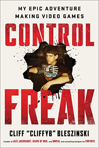 Control Freak: My Video Game Adventure