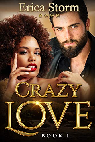 Crazy Love: BWWM Book 1 - A Captivating Romance Novel