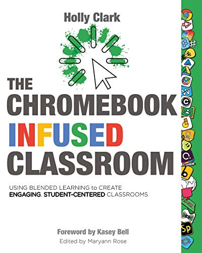 Creating Engaging Student Centered Classrooms with Chromebooks