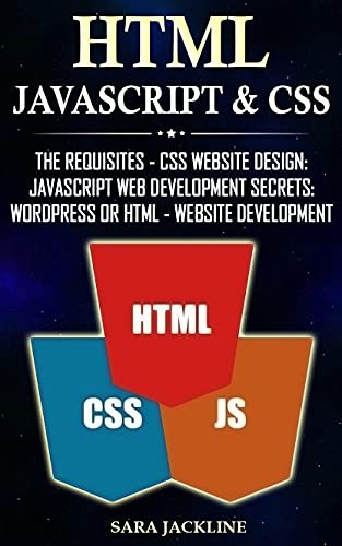 CSS Website Design: JavaScript Web Development Secrets: WordPress Or HTML - Website Development