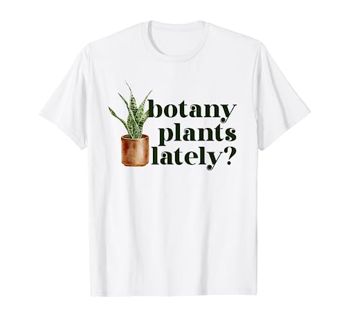 Cute House Plant Snake Plant | Botany Plants Lately T-Shirt