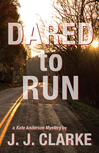 Dared to Run: A Psychological Mystery Thriller