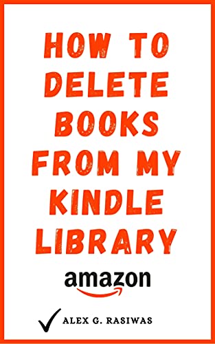 Delete Books from My Kindle Library: Step By Step Guide