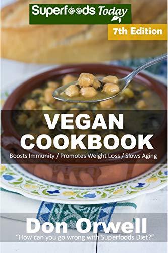 Delicious Vegan Cookbook: Over 105 Gluten-Free Recipes for Healthy Living