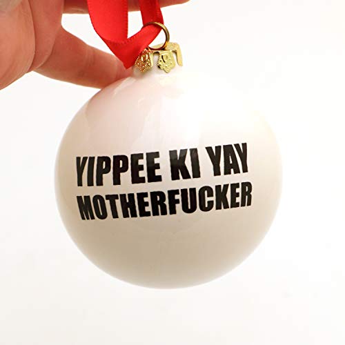 Die Hard ornament, Yippee Ki Yay Motherf
