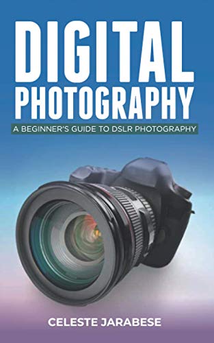 Digital Photography Guide for Beginners
