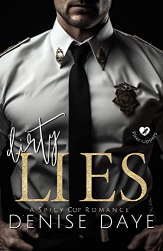 Dirty Lies: A Spicy Cop Romance Novel
