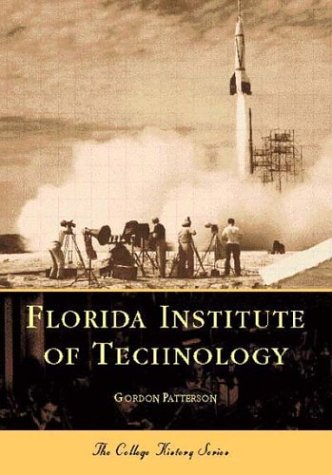 Discovering Florida Institute of Technology: A Captivating College History