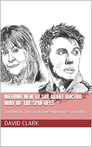 Doctor Who Spin-Offs: Torchwood, The Sarah Jane Adventures, and More