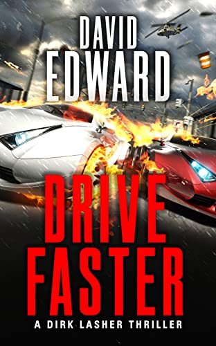 Drive Faster: Operation: Just Cause Book #2
