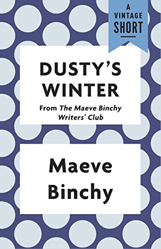 Dusty's Winter from The Maeve Binchy Writers' Club