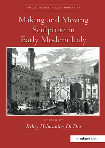 Early Modern Italian Sculpture: Techniques, Context, and Analysis