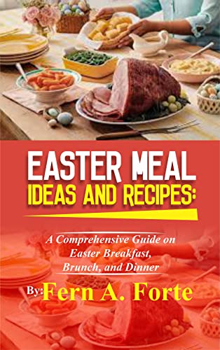 Easter Meal Ideas and Recipes