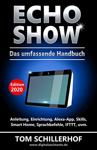 Echo Show - The Comprehensive Guide (German Edition)
