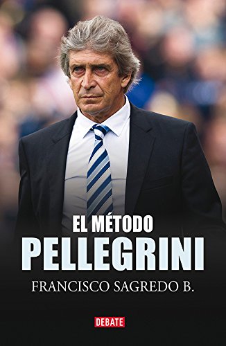 El método Pellegrini (Spanish Edition)