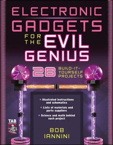 Electronic Gadgets for Evil Geniuses