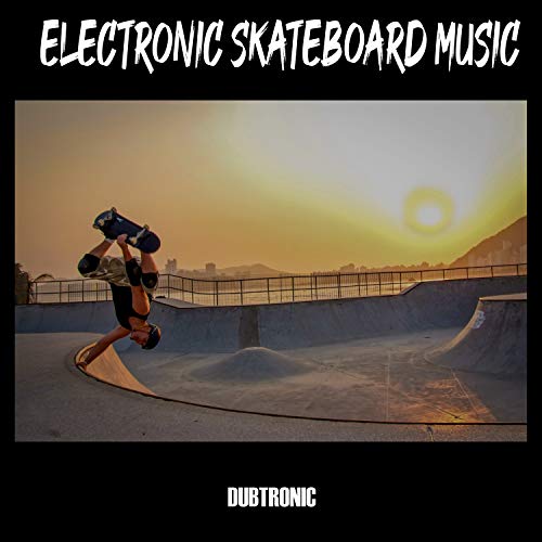 Electronic Skateboard Music - Skate with Beats